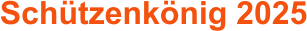 Schützenkönig 2025
