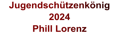 Jugendschützenkönig 2024 Phill Lorenz